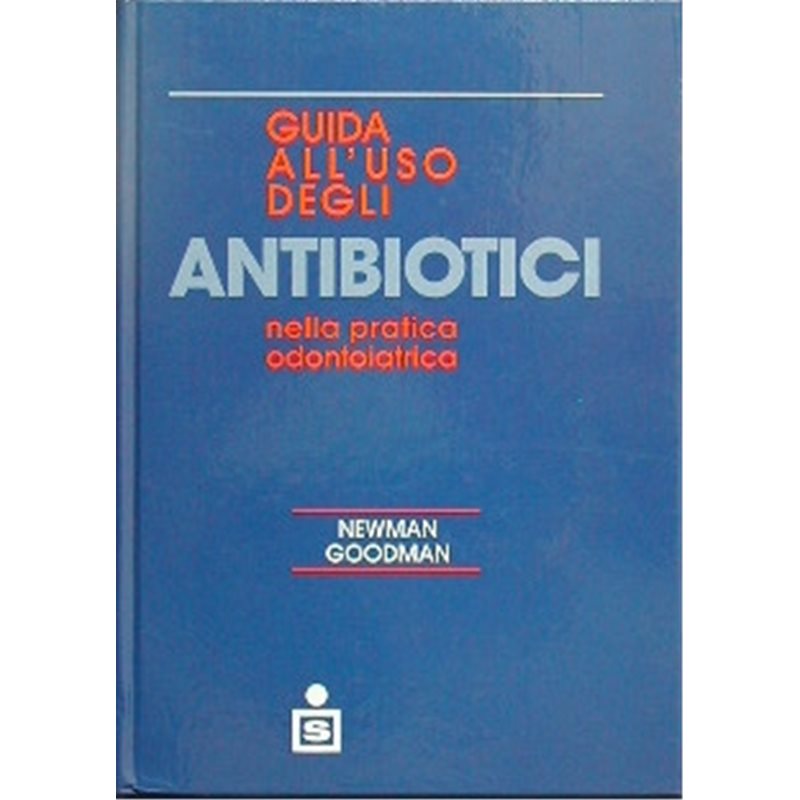 Guida all'uso degli antibiotici nella pratica odontoiatrica